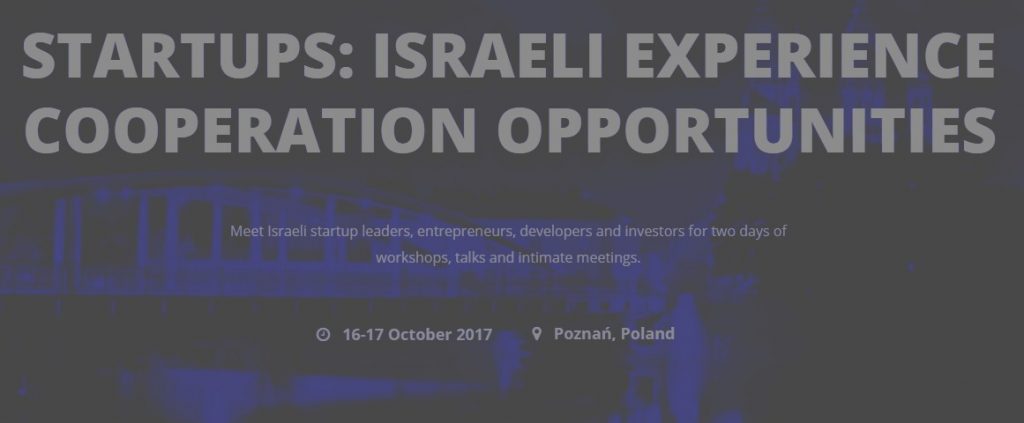 Start Ups – Israeli Experience Cooperation Opportunities Conference